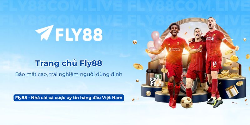 Trang chủ Fly88 – Bảo mật cao, trải nghiệm người dùng đỉnh